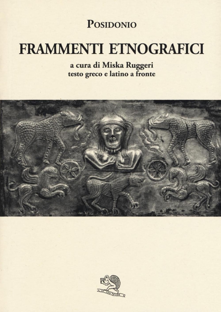 Frammenti etnografici. Testo greco e latino a fronte Frammenti etnografici. Testo greco e latino a fronte