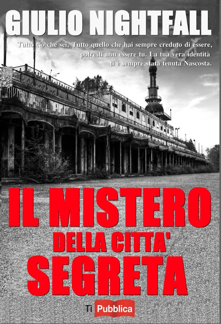 Il mistero della città segreta Il mistero della città segreta