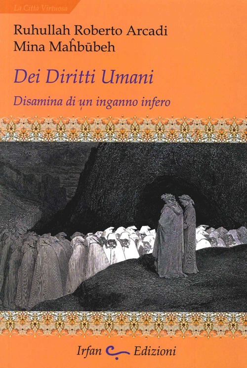 Dei diritti umani. Disamina di un inganno infero Dei diritti umani. Disamina di un inganno infero