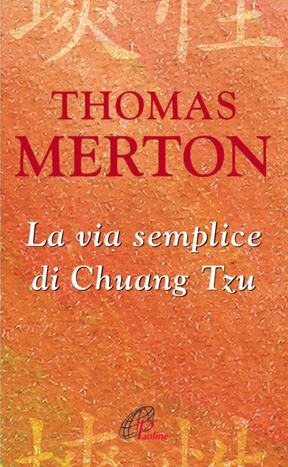 La via semplice di Chuang Tzu La via semplice di Chuang Tzu