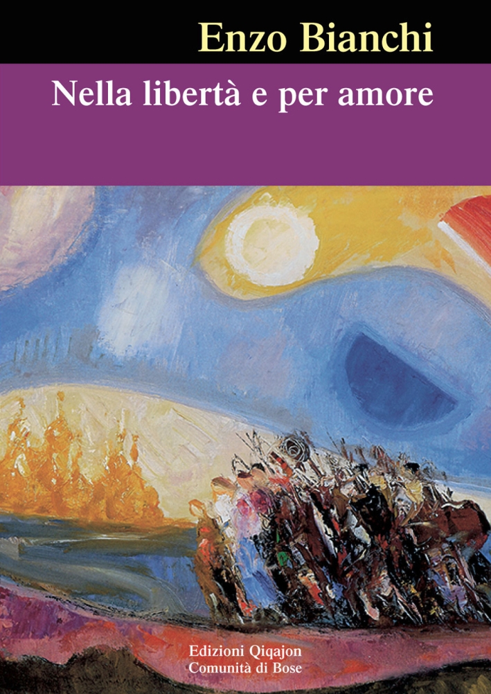 Nella libertà e per amore Nella libertà e per amore