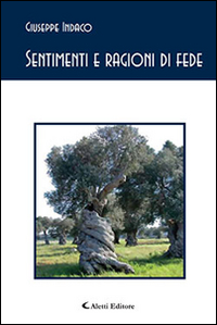 Sentimenti e ragioni di fede Sentimenti e ragioni di fede