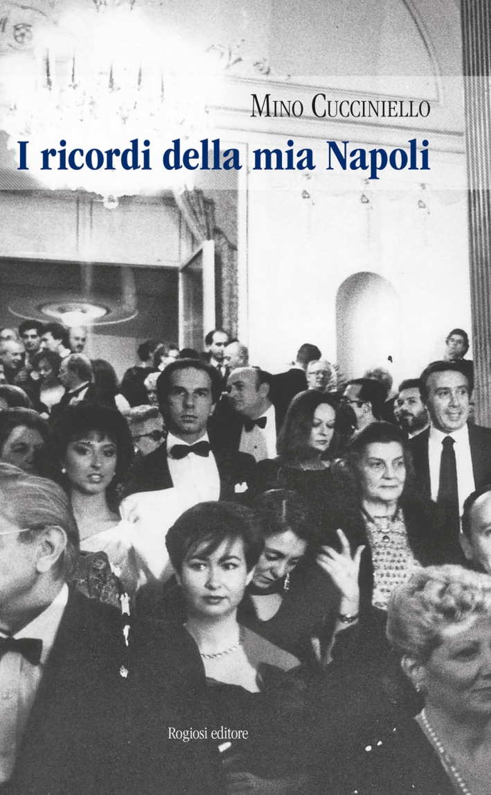 I ricordi della mia Napoli I ricordi della mia Napoli