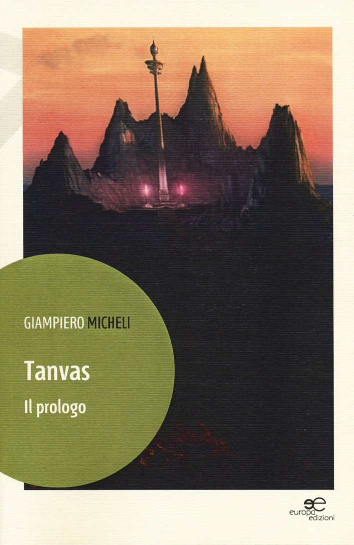 Tanvas. Il prologo Tanvas. Il prologo