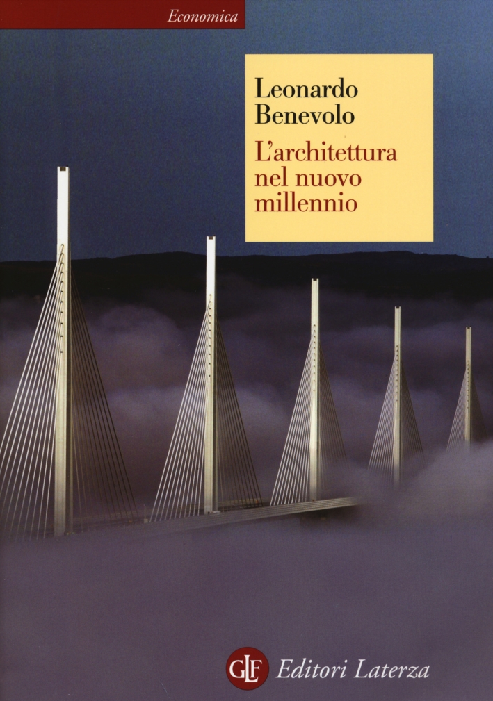 L'architettura nel nuovo millennio. Ediz. illustrata L'architettura nel nuovo millennio. Ediz. illustrata