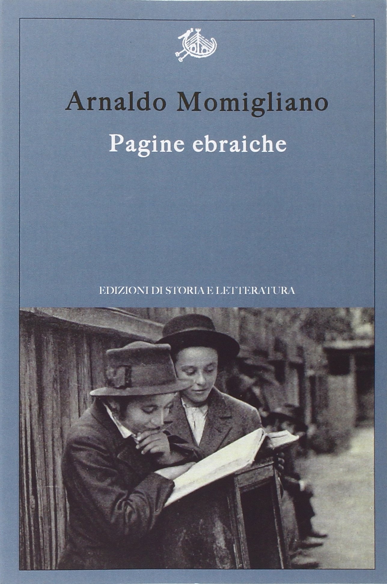 Pagine ebraiche. Con un'intervista inedita ad Arnoldo Momigliano Pagine ebraiche. Con un'intervista inedita ad Arnoldo Momigliano