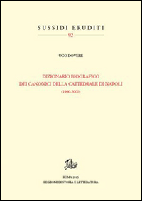 Dizionario biografico dei canonici della cattedrale di Napoli Dizionario biografico dei canonici della cattedrale di Napoli