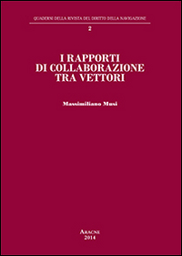 I rapporti di collaborazione tra vettori I rapporti di collaborazione tra vettori