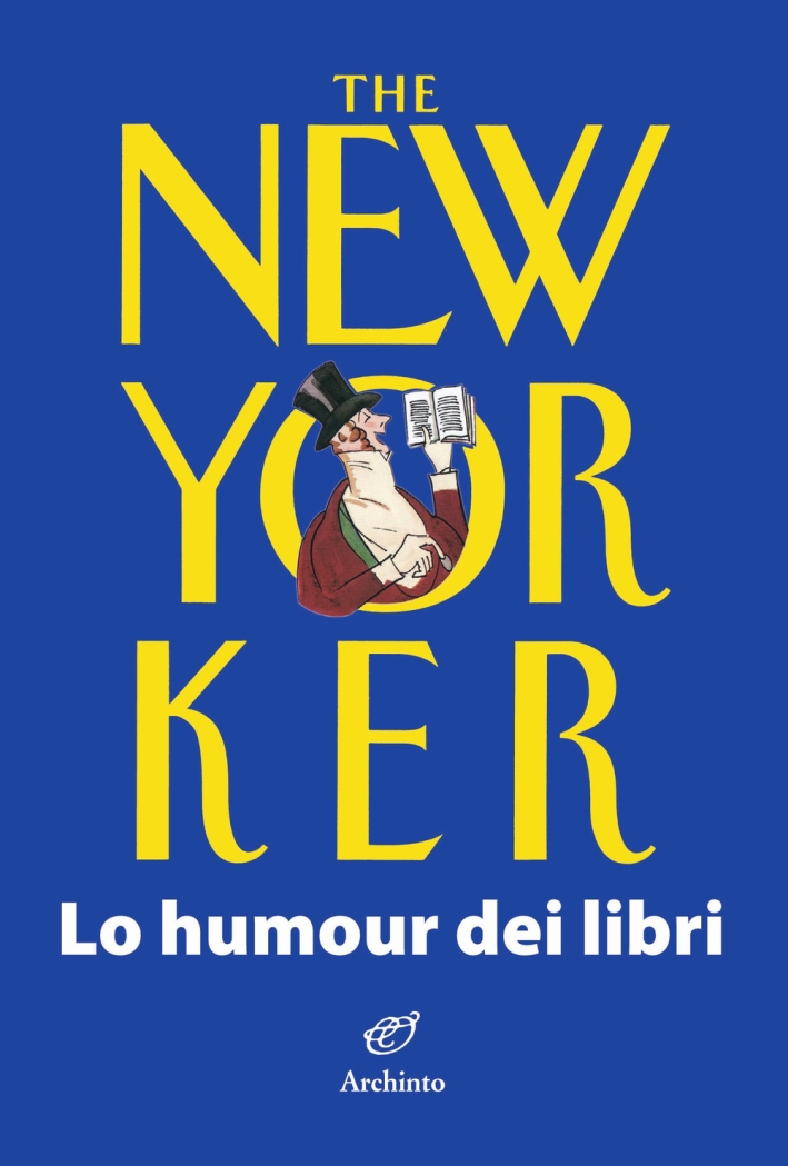 The New Yorker. Lo humour dei libri The New Yorker. Lo humour dei libri