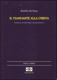 Il viandante alla deriva. Ediz. italiana e catalana Il viandante alla deriva. Ediz. italiana e catalana