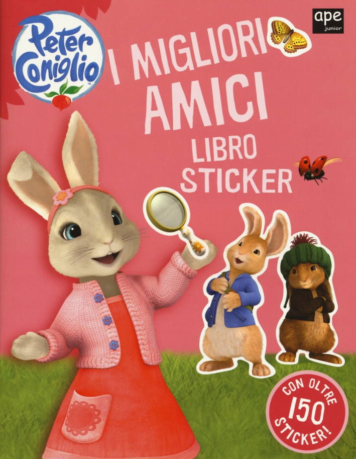 I migliori amici. Peter Coniglio. Ediz. illustrata I migliori amici. Peter Coniglio. Ediz. illustrata