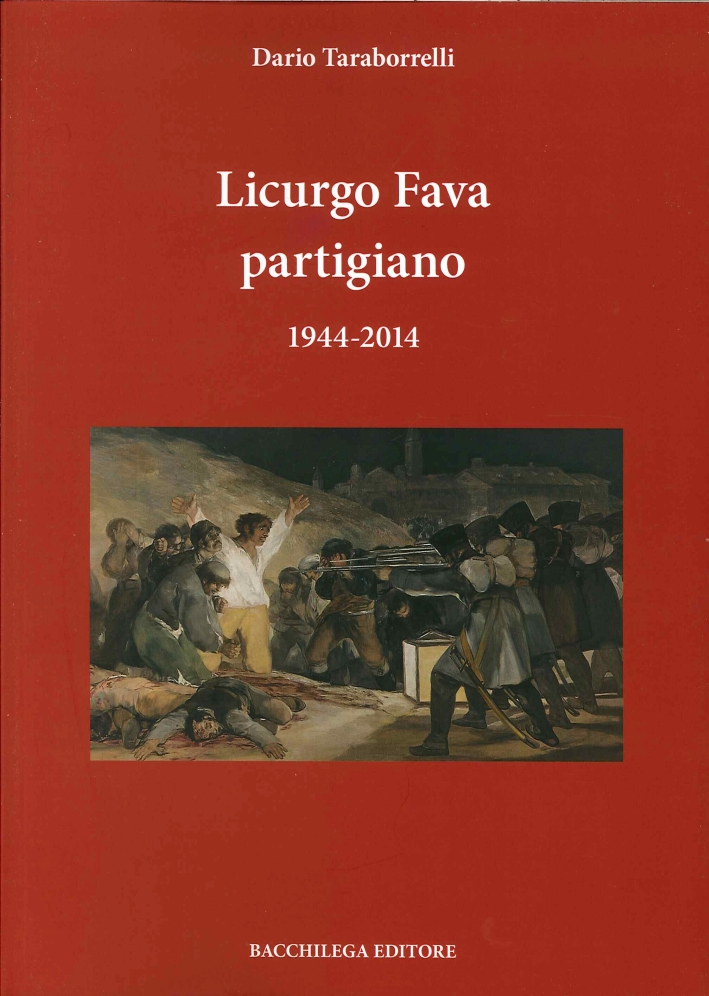 Licurgo Fava Partigiano 1944-2014 Licurgo Fava Partigiano 1944-2014