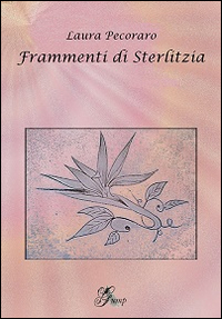 Frammenti di sterlitzia Frammenti di sterlitzia