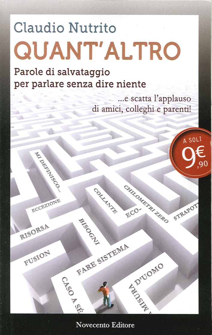 Quant'Altro. Parole di Salvataggio per Parlare Senza Dire Niente Quant'Altro. Parole di Salvataggio per Parlare Senza Dire Niente