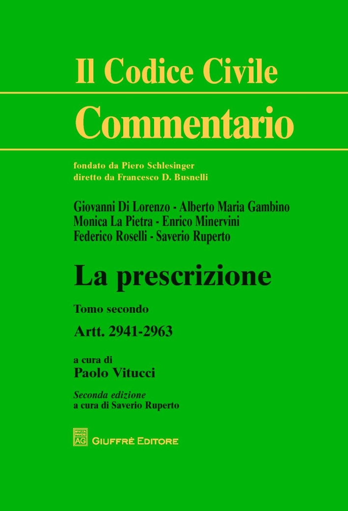 La prescrizione. Vol. 2: Artt. 2941-2963 La prescrizione. Vol. 2: Artt. 2941-2963