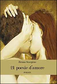 21 poesie d'amore 21 poesie d'amore