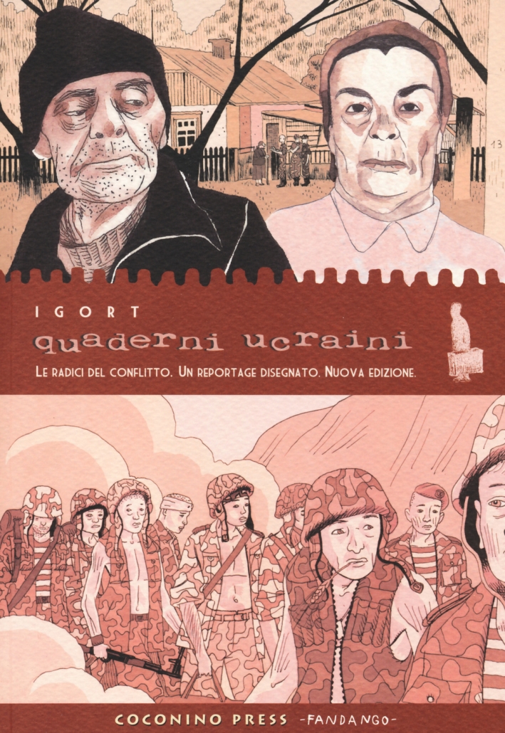 Quaderni ucraini. Le radici di un conflitto. Un reportage disegnato Quaderni ucraini. Le radici di un conflitto. Un reportage disegnato
