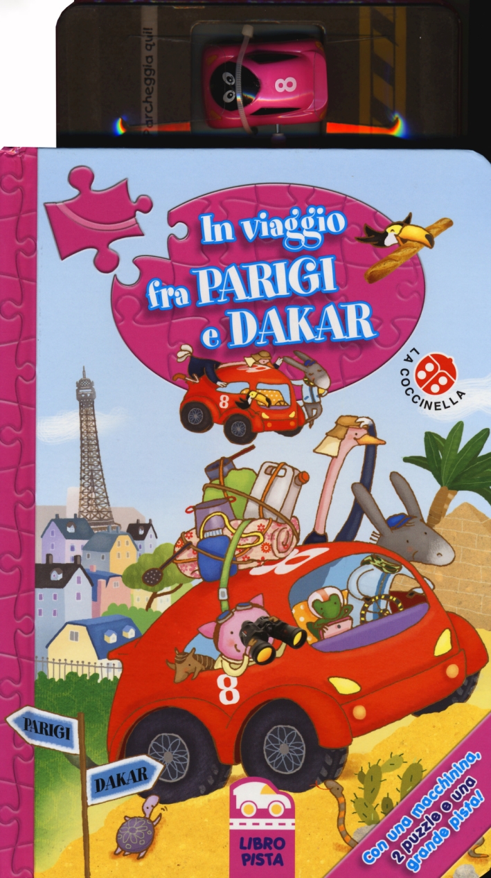 In viaggio fra Parigi e Dakar. Con gadget In viaggio fra Parigi e Dakar. Con gadget