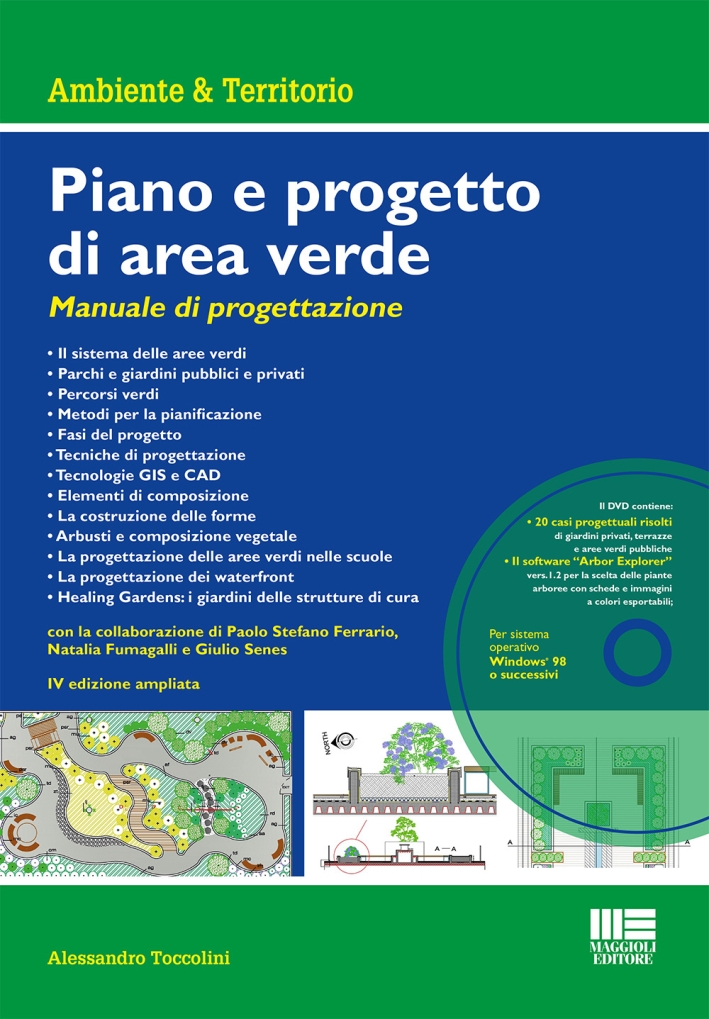 Piano e progetto di area verde. Manuale di progettazione. Con DVD-ROM Piano e progetto di area verde. Manuale di progettazione. Con DVD-ROM