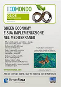Green economy e sua implementazione nel Mediterraneo. Atti ecomondo 2014. CD-ROM Green economy e sua implementazione nel Mediterraneo. Atti ecomondo 2014. CD-ROM