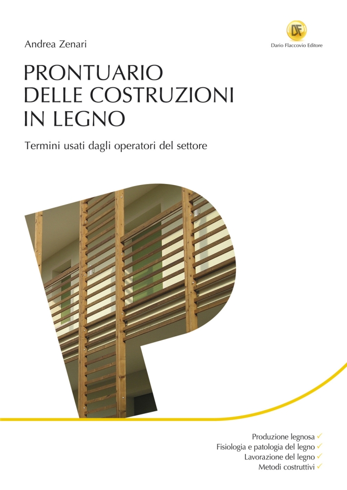 Prontuario delle costruzioni in legno Prontuario delle costruzioni in legno
