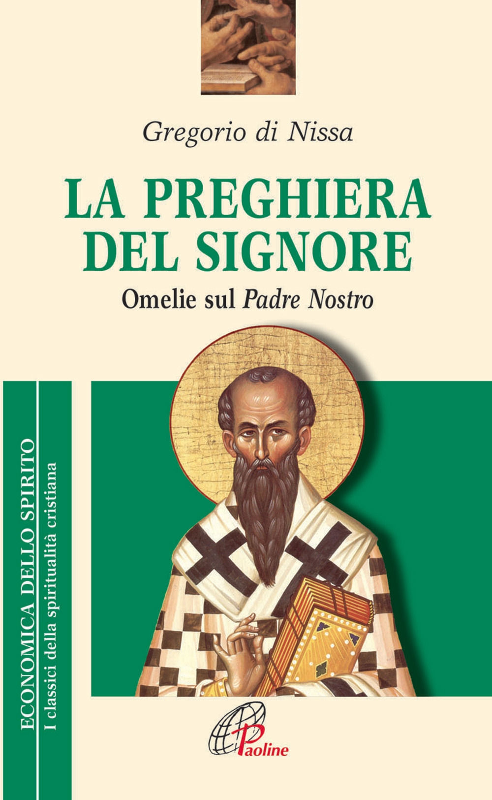 La preghiera del Signore. «Omelie» sul Padre Nostro La preghiera del Signore. «Omelie» sul Padre Nostro