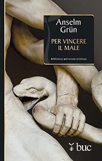 Per vincere il male. La lotta contro i demoni nel monachesimo antico Per vincere il male. La lotta contro i demoni nel monachesimo antico