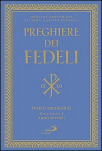 Preghiere dei fedeli. Tempo ordinario. Ciclo feriale I. Anno dispari Preghiere dei fedeli. Tempo ordinario. Ciclo feriale I. Anno dispari