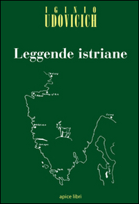 Leggende istriane Leggende istriane