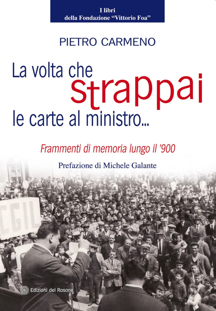 La volta che strappai le carte al ministro La volta che strappai le carte al ministro