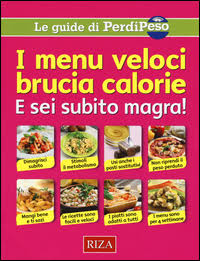 I menu veloci brucia calorie I menu veloci brucia calorie