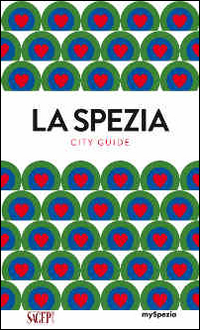 La Spezia. City guide. La Spezia. City guide.