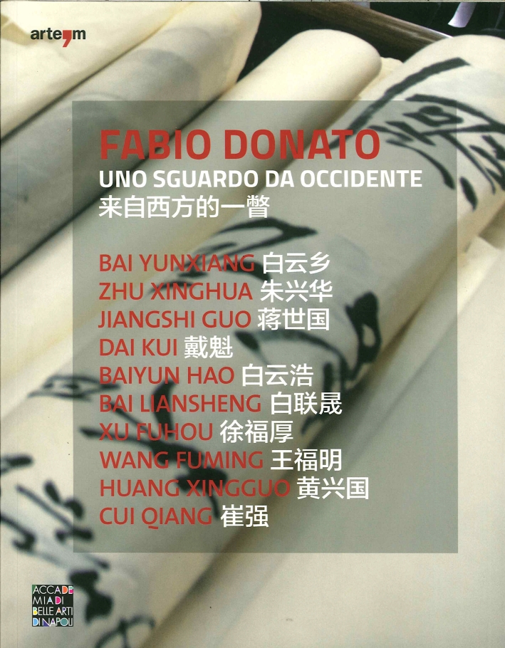 Fabio Donato. Uno Sguardo Da Occidente. Ediz. Multilingue Fabio Donato. Uno Sguardo Da Occidente. Ediz. Multilingue