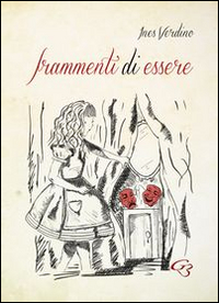 Frammenti di essere Frammenti di essere