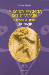 La danza segreta delle Yogini. Il tempio di Hirapur