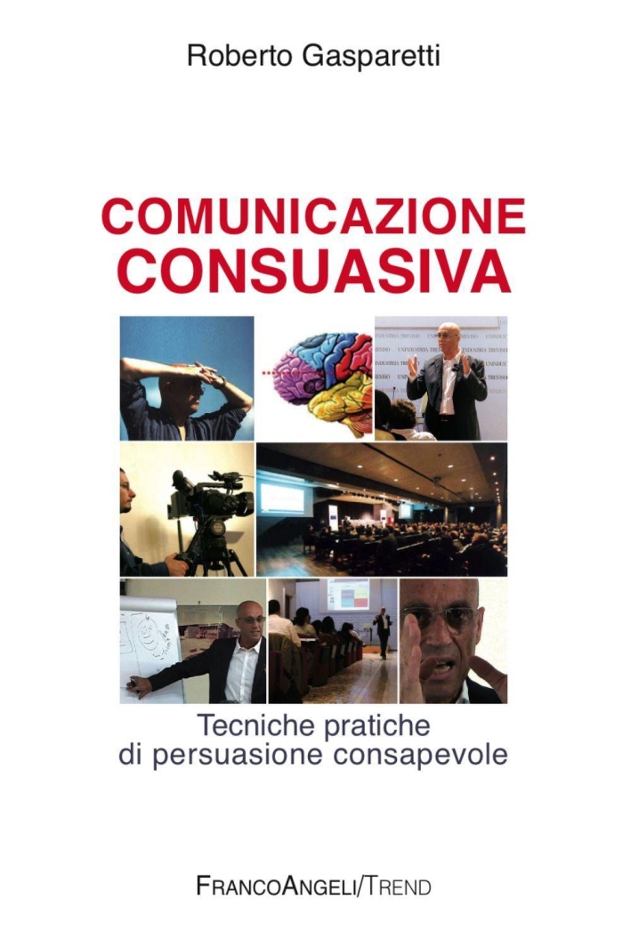 Comunicazione consuasiva. Tecniche di persuasione consapevole Comunicazione consuasiva. Tecniche di persuasione consapevole