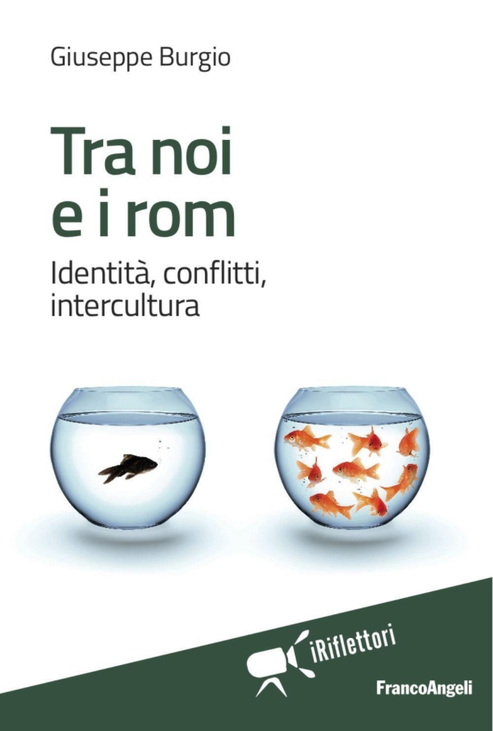 Tra noi e i rom. Identità, conflitti, intercultura Tra noi e i rom. Identità, conflitti, intercultura