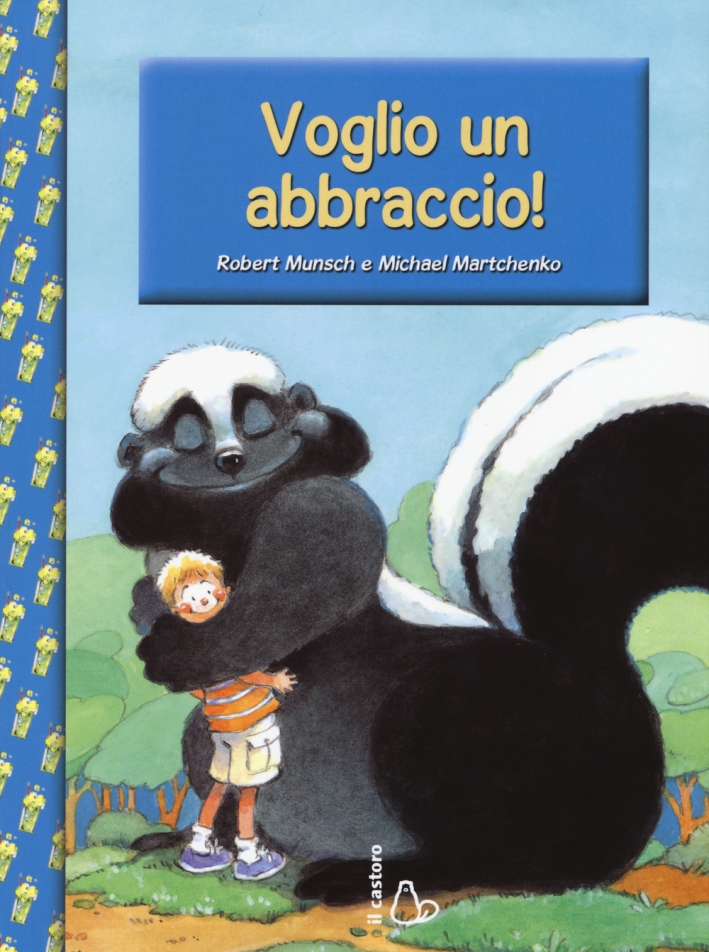Voglio un abbraccio! Voglio un abbraccio!