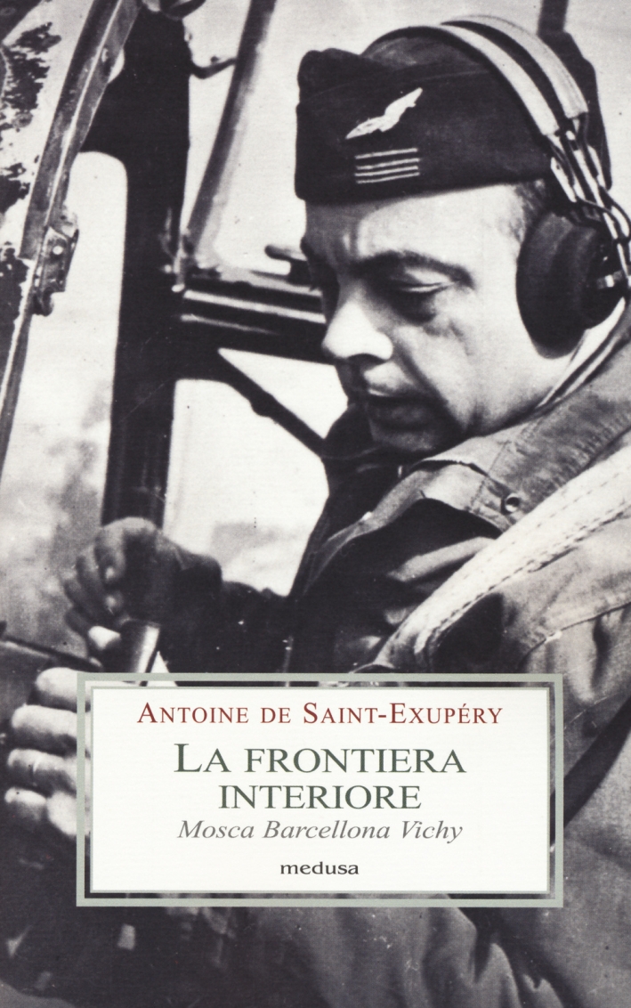 La frontiera interiore. Mosca Barcellona Vichy La frontiera interiore. Mosca Barcellona Vichy
