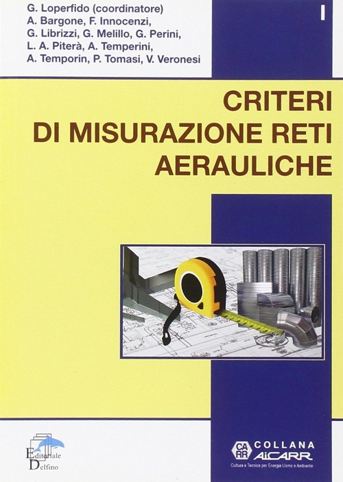 Criteri di misurazione reti aerauliche Criteri di misurazione reti aerauliche