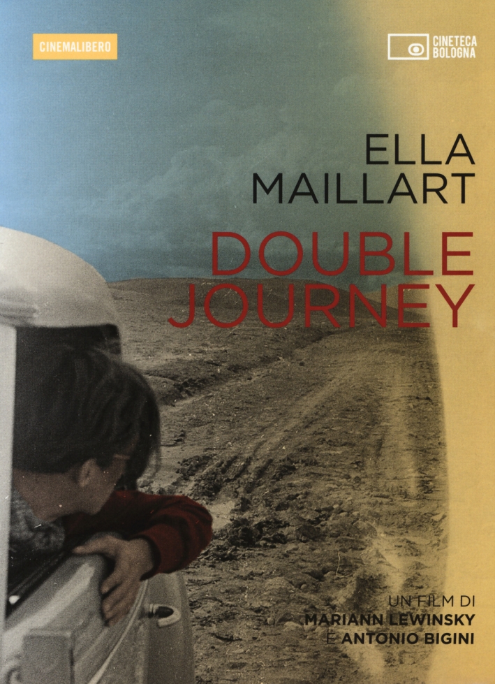 Ella Maillart. Double journey. DVD. Con libro Ella Maillart. Double journey. DVD. Con libro