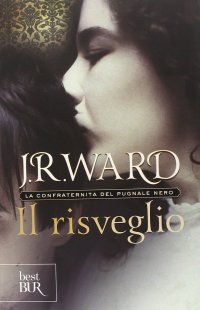 Il risveglio. La confraternita del pugnale nero. Vol. 1