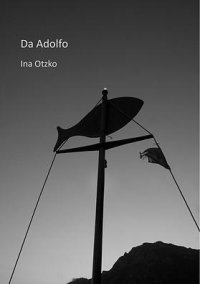 Da Adolfo. Ediz. italiana e inglese