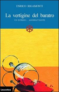 La Vertigine del Baratro. Un Intrigo... Agghiacciante