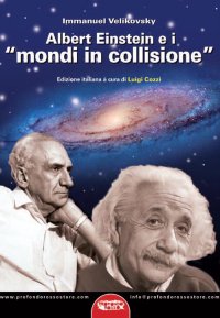Albert Einstein e i "Mondi in Collisione"