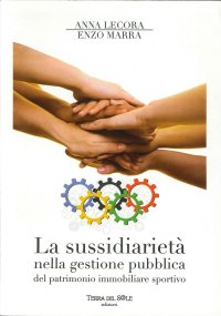 La Sussidarietà nella Gestione Pubblica del Patrimonio Immobiliare Sportivo