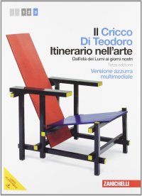 Cricco di Teodoro. Itinerario nell'arte. Ediz. blu. Con espansione online. Per le Scuole superiori. Con DVD-ROM (Il)