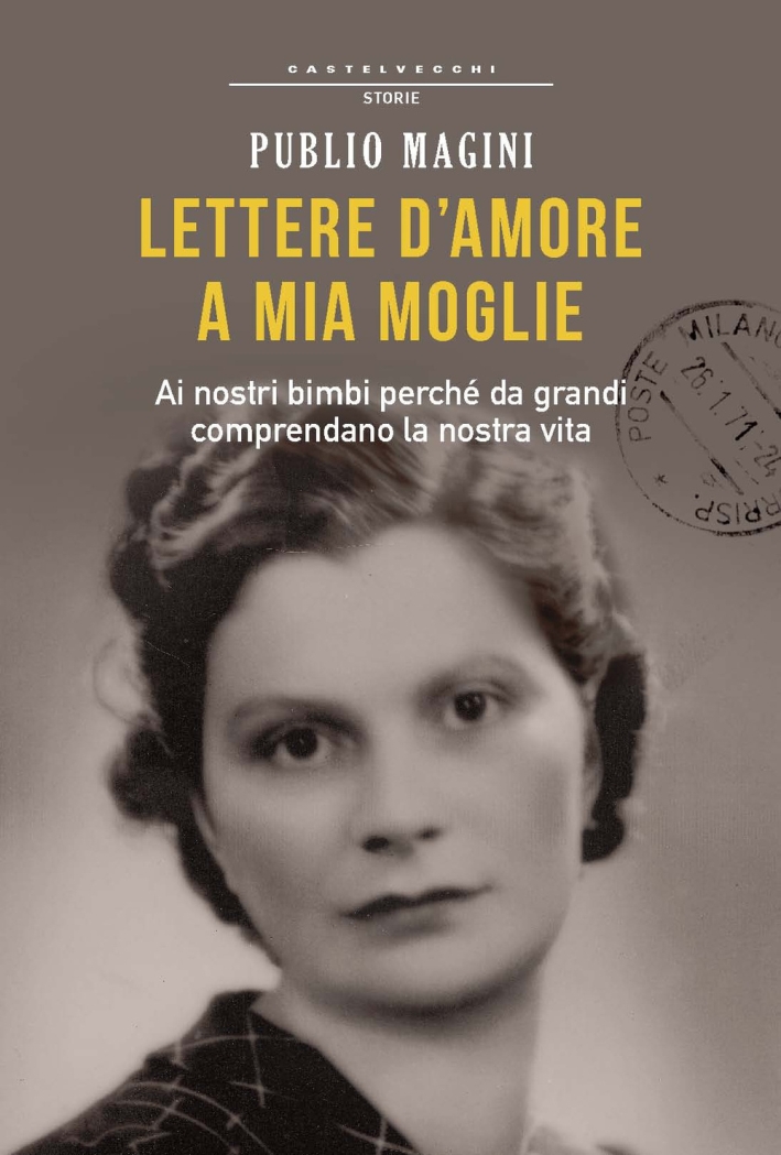 Lettere d'amore a mia moglie. 1932-1944 Lettere d'amore a mia moglie. 1932-1944