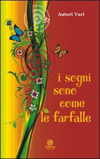 I sogni sono come le farfalle