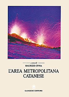 L'area metropolitana catanese. La pianificazione territoriale e urbanistica in Sicilia